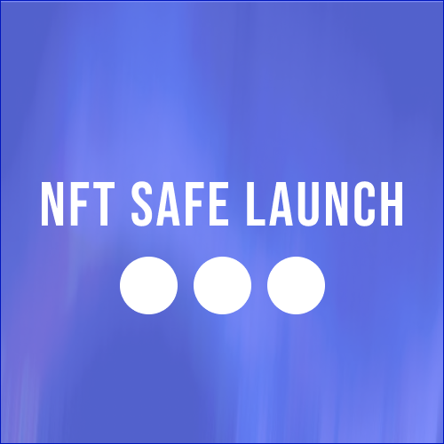 NFT Safe Launch